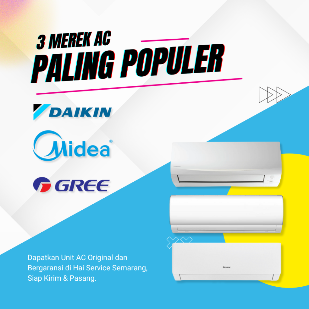 Rekomendasi 3 Merek AC Terbaik di Hai Service, Beli Sekarang