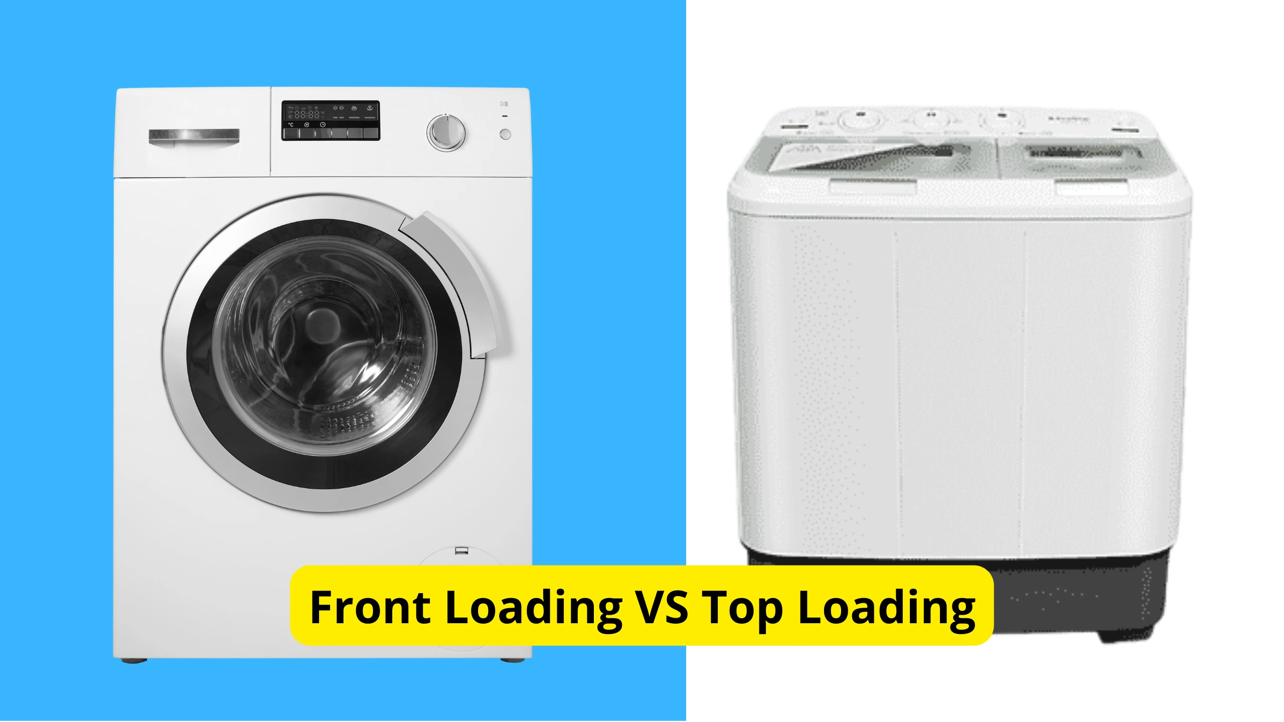 Head-to-Head: Front Loader vs Top Loader, Mana Lebih Efisien?